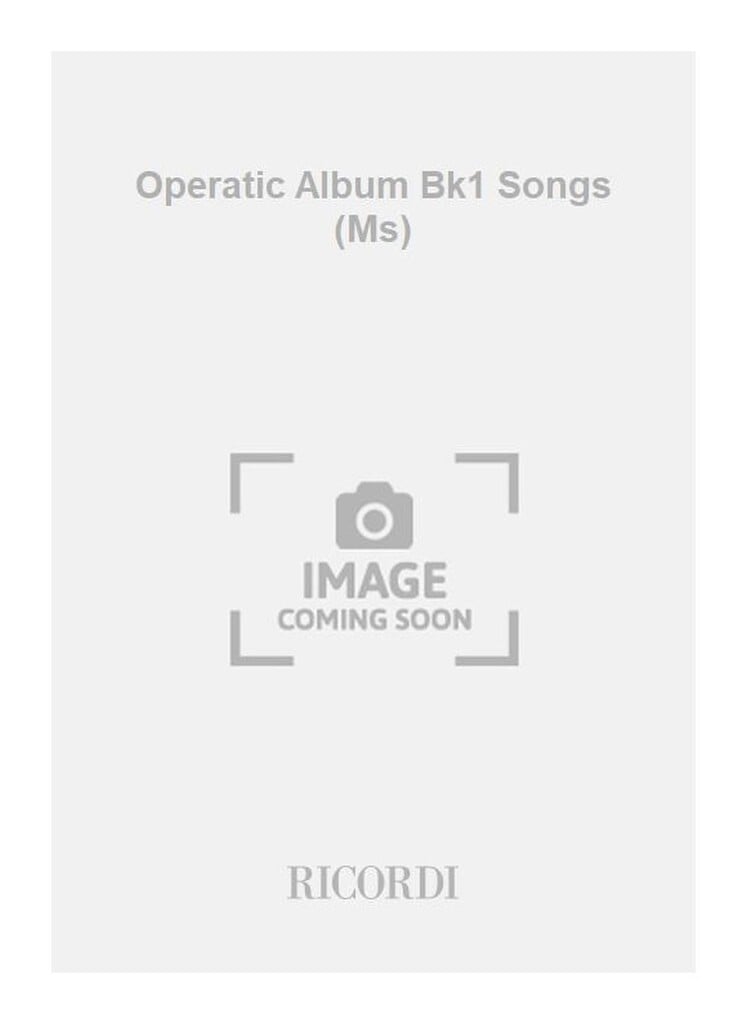 Operatic Album Bk1 Songs (Ms)